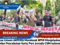 Ketua Umum AKPERSI Desak BPMI Menjelaskan Insiden Pencabutan Kartu Pers Jurnalis CNN Indonesia